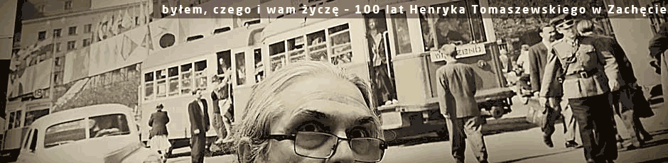 100 lat Henryka Tomaszewskiego